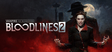 吸血鬼：避世血族2/Vampire: The Masquerade – Bloodlines 2
